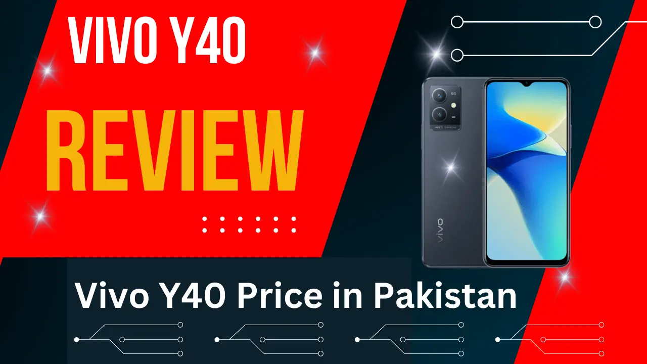 Vivo Y40 Price in Pakistan: New Update for 2024